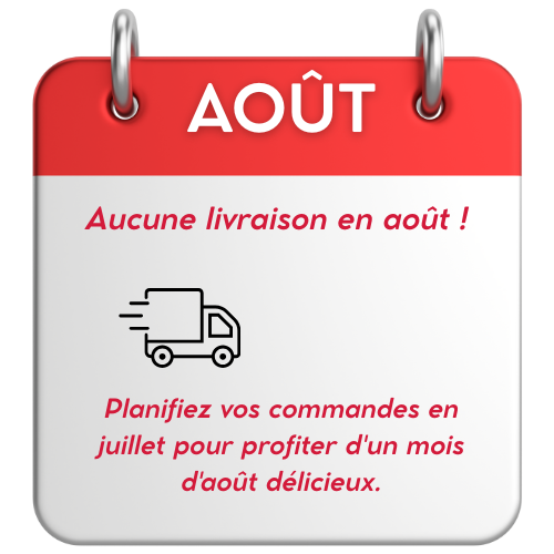 AOÛT pas de livraisons